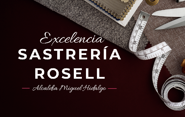 Sastrería Rosell en Miguel Hidalgo - PeakStore